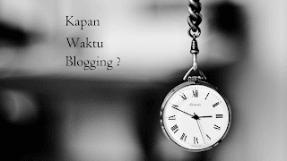 waktu blogging