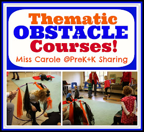 Thematic Obstacle Courses from Miss Carole at "PreK+K Sharing" 