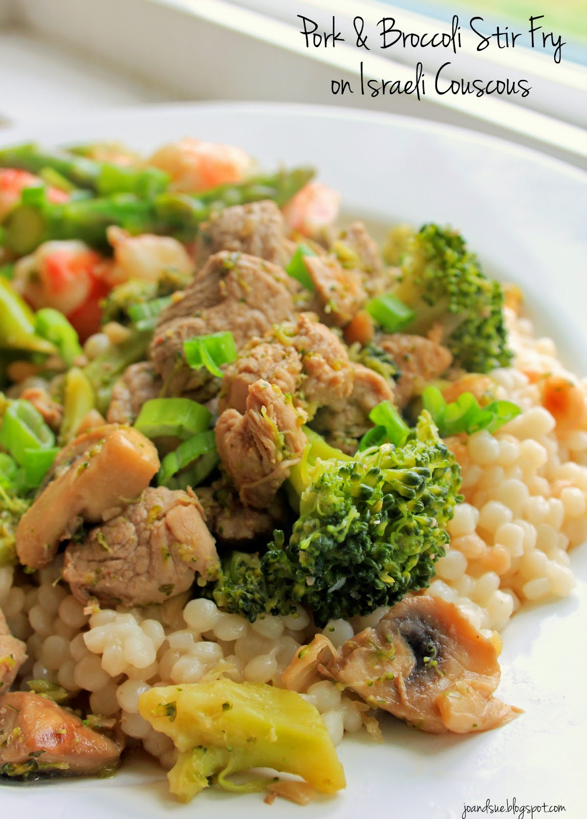Jo and Sue Shrimp & Asparagus with Pork & Broccoli Stir Fry on Israeli Couscous