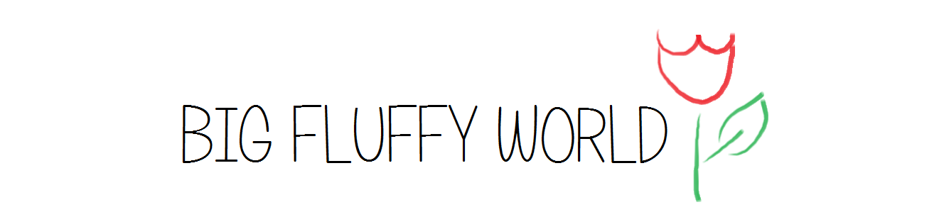 Big Fluffy World