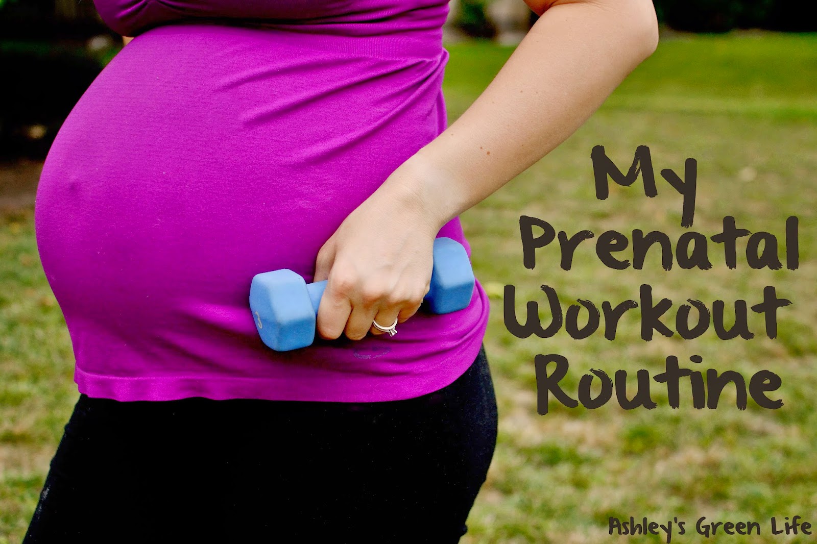 Ashley�s Green Life My Workout Routine