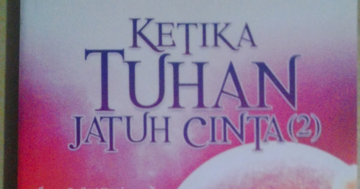 Ceritanya Lisa Ketika Tuhan Jatuh Cinta Dua