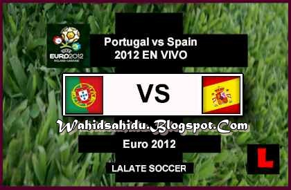 Prediksi Skor Spanyol vs Portugal 28 Juni 2012