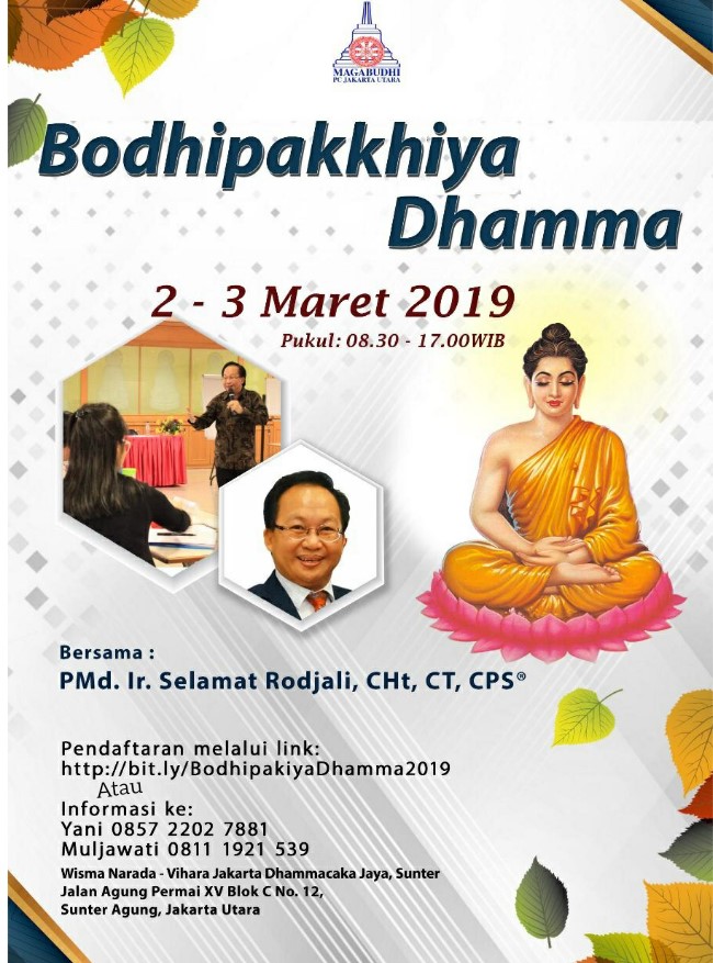 Ayoo daftar Pembahasan Bodhipakkhiya Dhamma 2-3 Maret 2019...