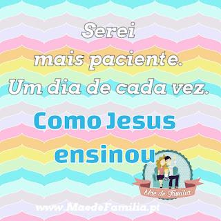 maedefamilia.pt Paciente como Jesus ensinou