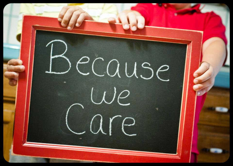 Because We Care