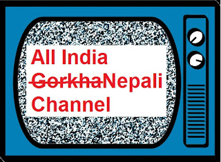 All India Nepali Channel" or "All India Gorkha Channel"?