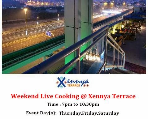 Weekend Live Cooking at  Xennya Terrace