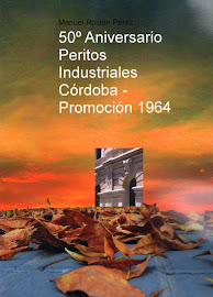 50º aniversario de los Peritos Industriales de Córdoba del 1964