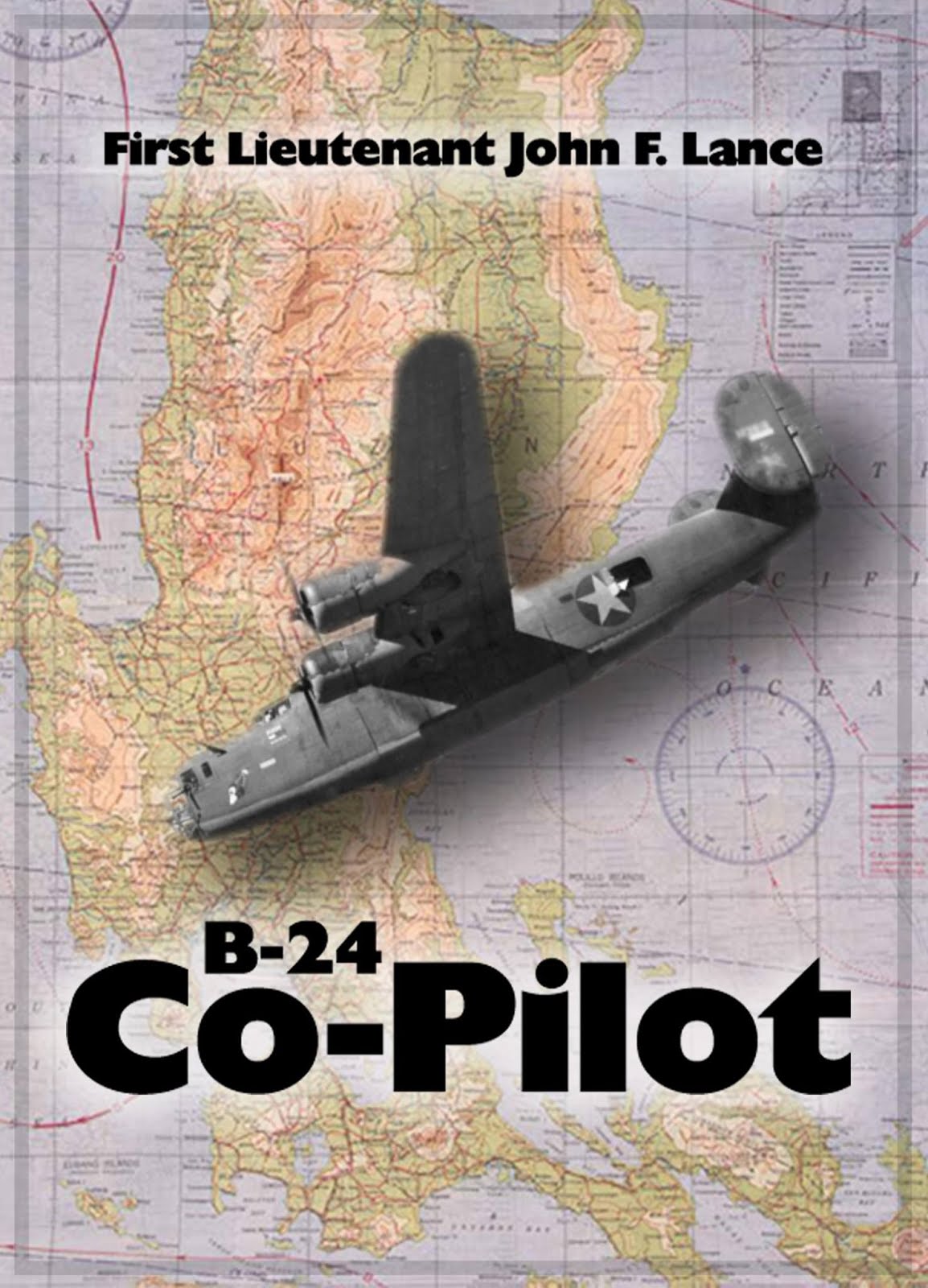 B-24 Co-Pilot: 1st. Lt. John F. Lance