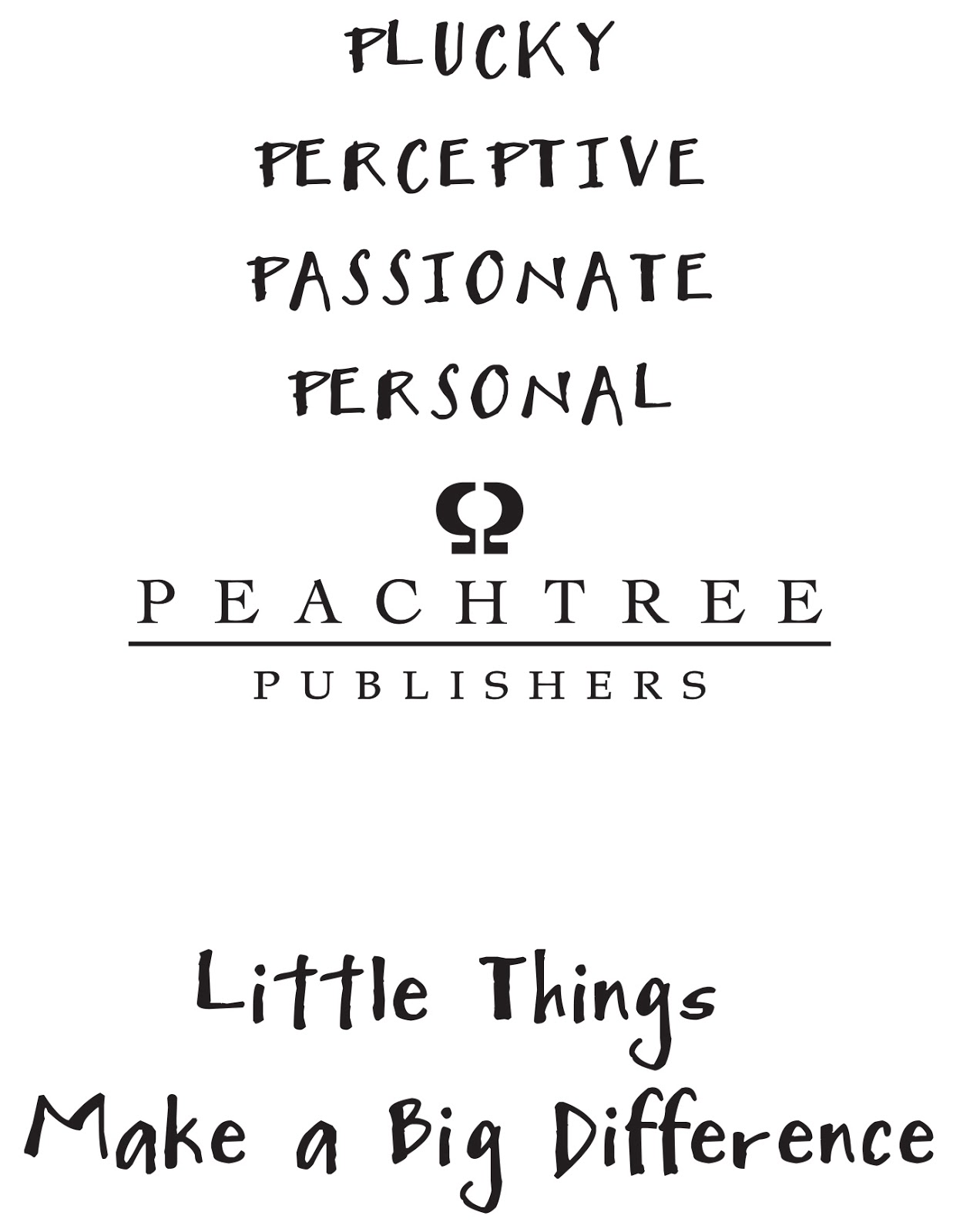 Little Things Make a Big Difference – Peachtree Publishing Company Inc.