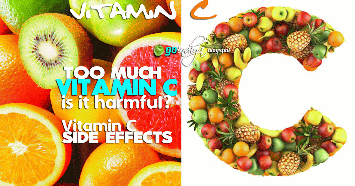 Too Much Vitamin C Is It Harmful? Vitamin C Side Effects You Must