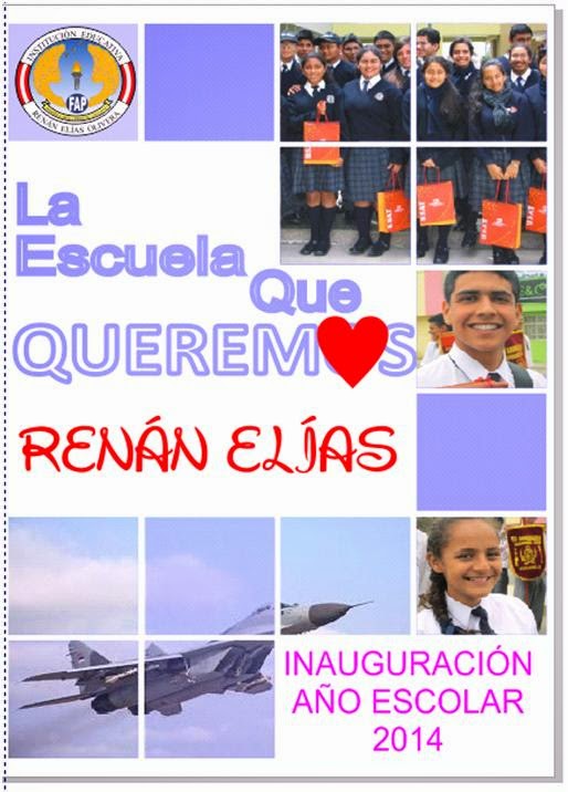 INAUGURACIÓN AÑO ESCOLAR 2014 DE LA IE FAP "RENÁN ELÍAS OLIVERA" -