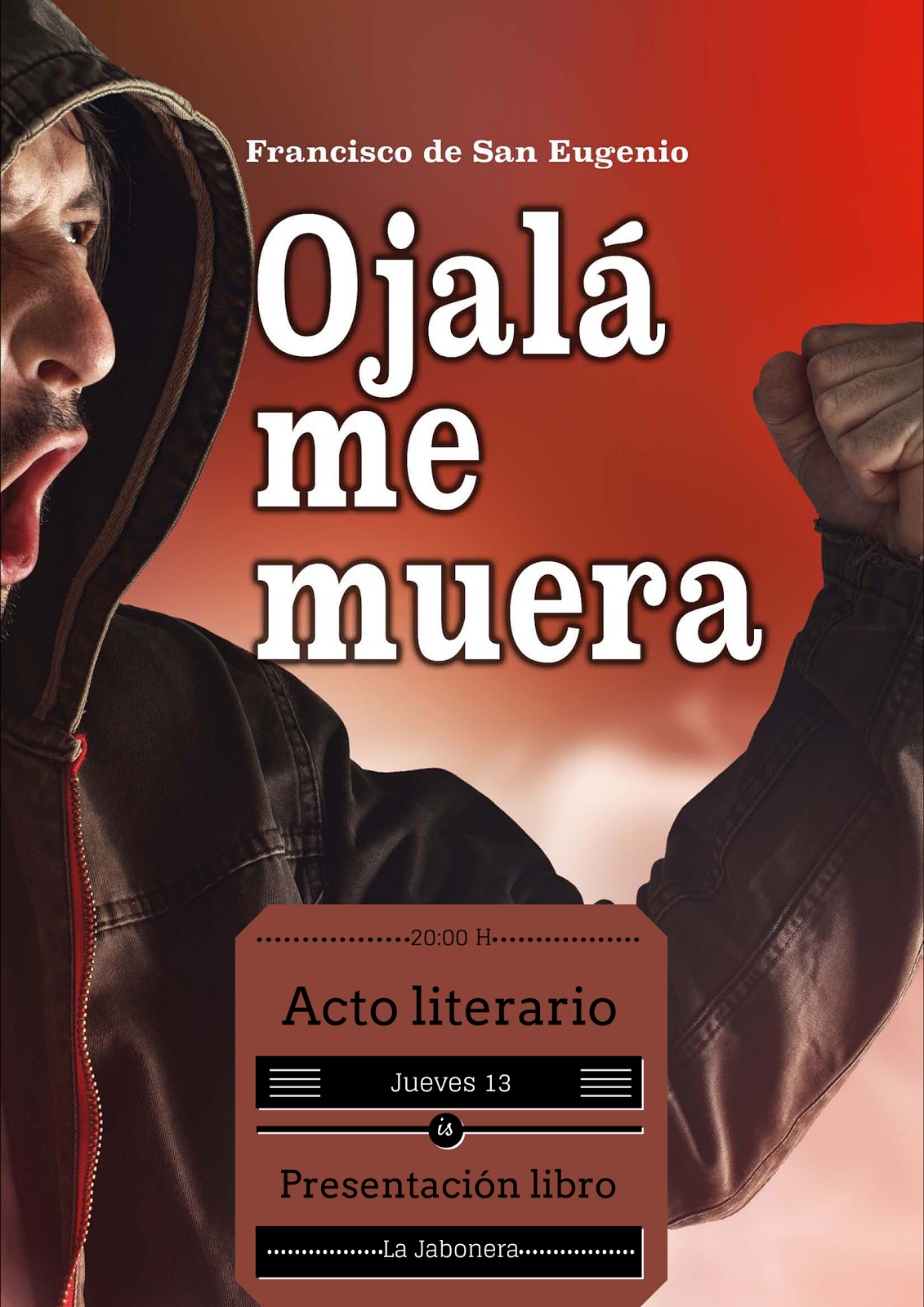 Presentación libro:  "Ojalá me muera"