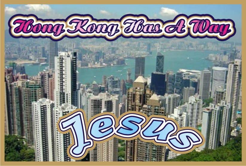 Hong Kong Has A Way Jesus Christ