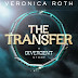Veronica Roth: The Transfer