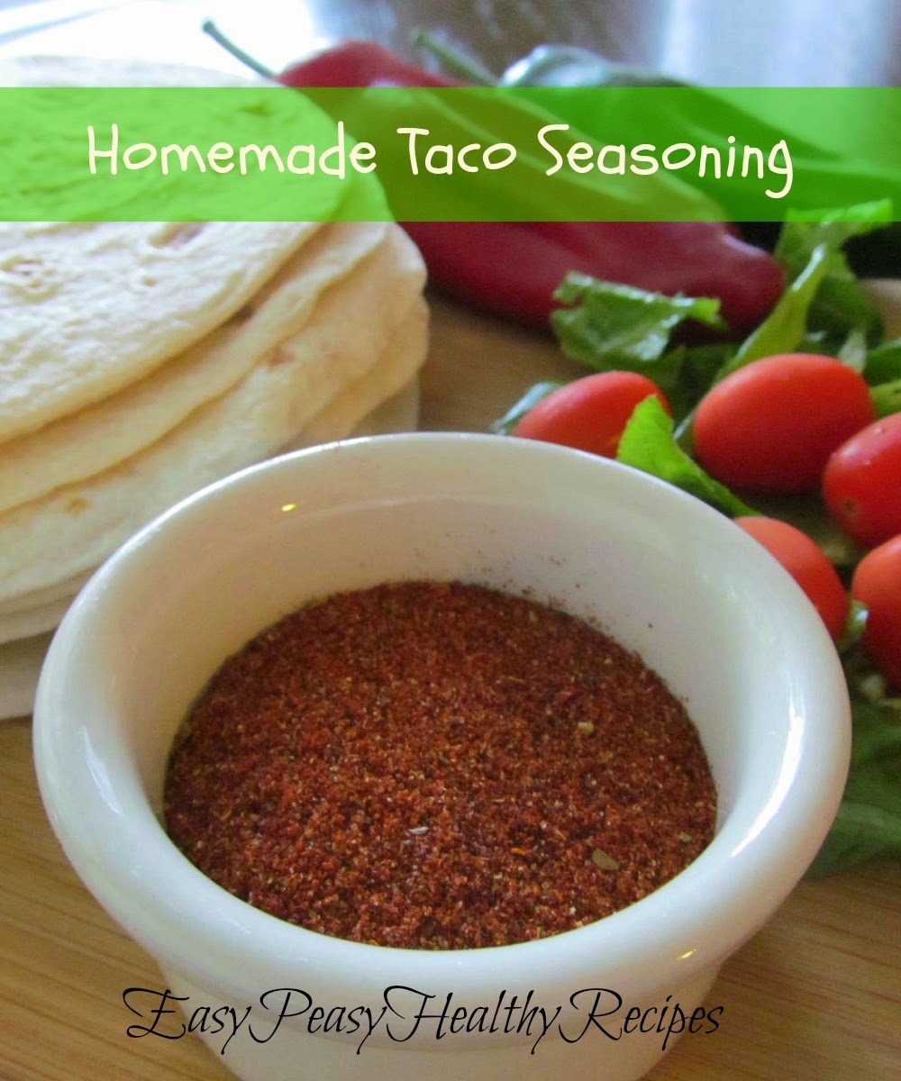 Easy Peasy Healthy Recipes Homemade Taco Seasoning