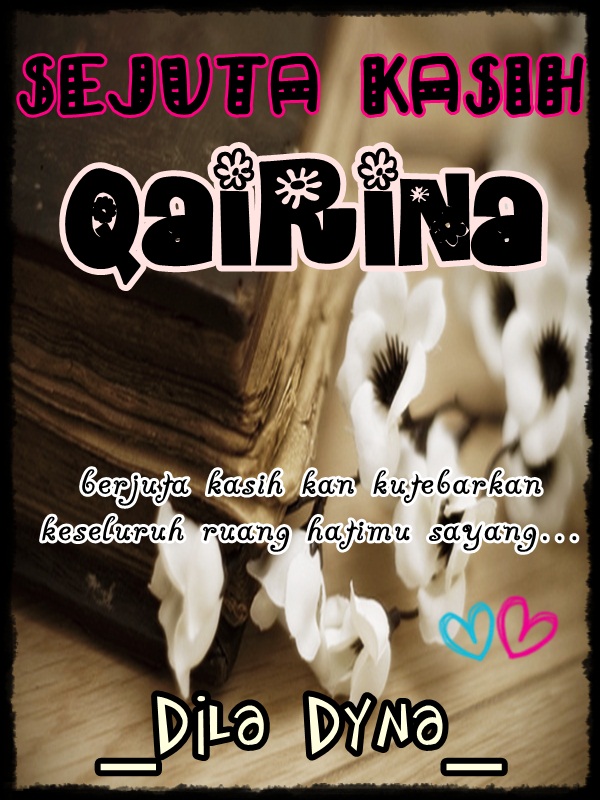 Coret Coretan Hatiku Sejuta Kasih Qairina 17