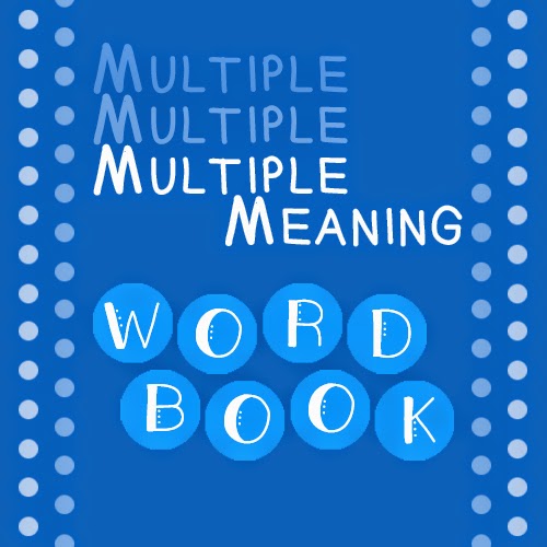 http://www.teacherspayteachers.com/Product/Multiple-Meaning-Word-Book-408874
