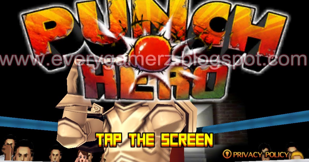 EveryGamerz an Online Blog for all Gamerz Punch Hero