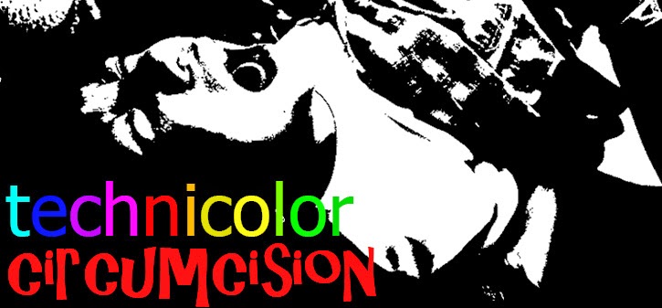 Technicolor Circumcision