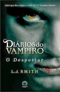 UM LIVRO NO CHÁ DAS CINCO: Diários do Vampiro: O Retorno – Anoitecer