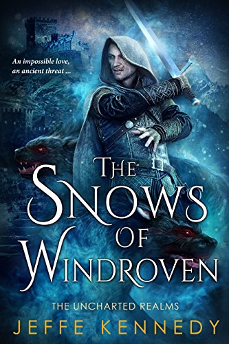 The Snows of Windroven (Uncharted Realms)