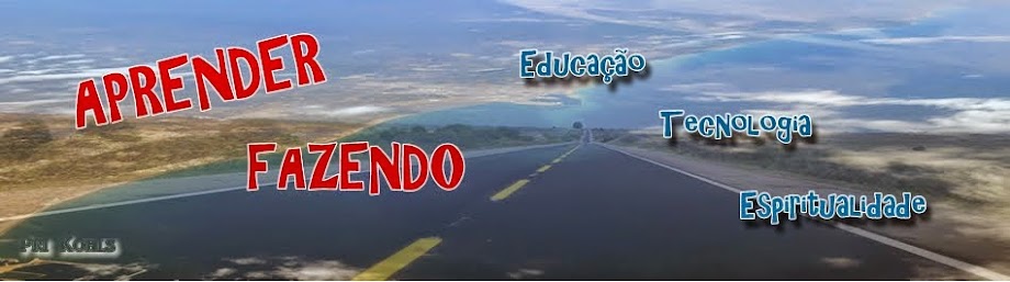 Aprender Fazendo - Educação, Tecnologia e Espiritualidade