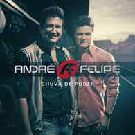CD André e Felipe Chuva De Poder Baixar CD André e Felipe Chuva De Poder