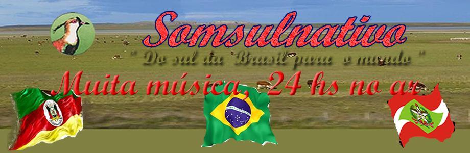 RADIO DIGITAL SOMSULNATIVO " Do sul do Brasil para o mundo, 24hs no ar "