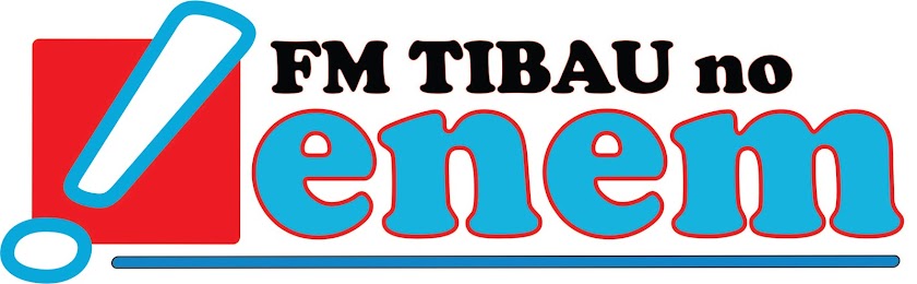 FM Tibau no Enem