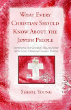 "What Every Christian Should Know about the Jewish People"