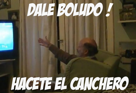 ni idea! lalalala Dale+boludo+hacete+el+canchero