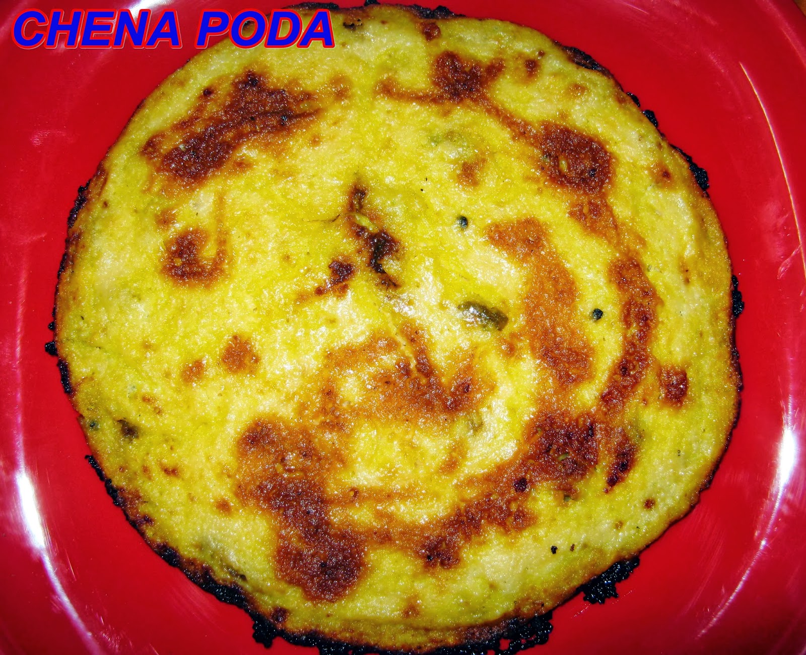Kunmun's Delicious Kitchen CHHENA PODA (PANEER/CHEESE CAKE) (A FAMOUS