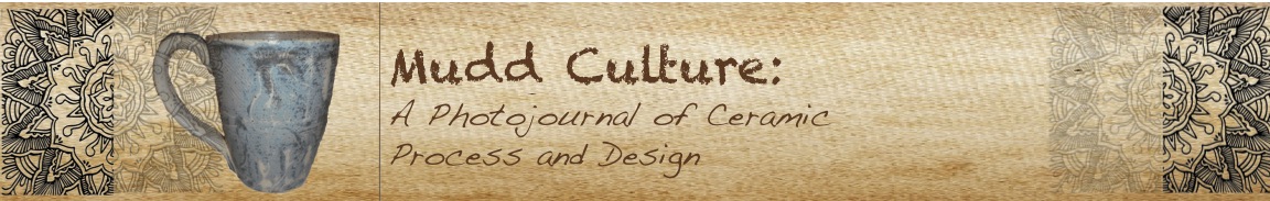Mudd Culture: A photojournal of Ceramic Process and Design