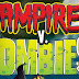 Download Vampires vs Zombies v1.0.0.1 Full Cracked