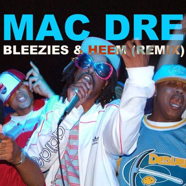 Mac Dre - "Bleezies & Heem (Remix)"