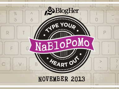 #NaBloPoMo November 2013 Thoughts