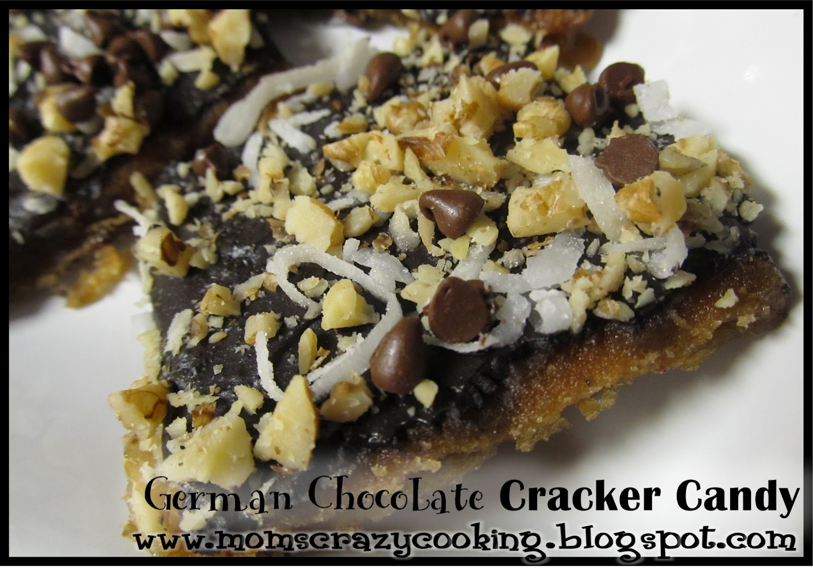 MOMS CRAZY COOKING German Chocolate Cracker Candy {SECRET RECIPE CLUB}