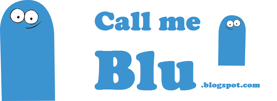Call me Blu // Hi, i'm Blu o/ //