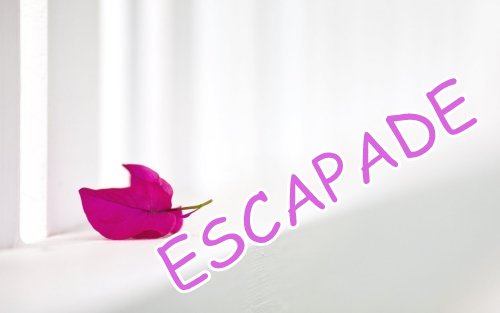 Escapade