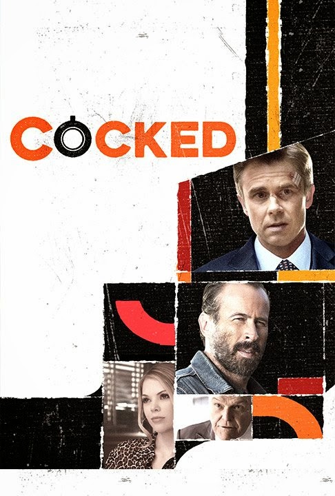 مشاهدة فيلم Cocked 2015 مترجم اون لاين