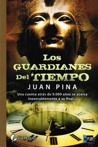 Los guardianes del tiempo – Juan Pina 6pLJvFSNk0B3U8p3iDRA7Y%5B1%5D