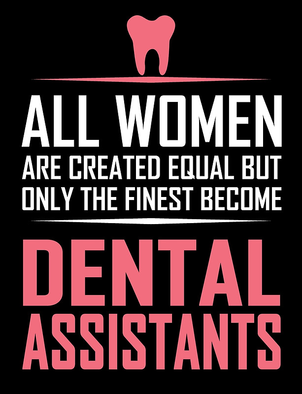 Dental Assistant Dental Assistant Quotes Assistant Information Center