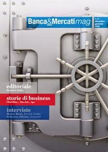 Banca & Mercati Mag 3 - Dicembre 2010 & Gennaio 2011 | TRUE PDF | Bimestrale | Banche | Finanza | Assicurazioni | Mercati
Il magazine online su banche e dintorni.