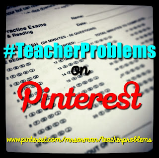 #TeacherProblems on Pinterest  http://www.pinterest.com/mrsorman/teacherproblems/