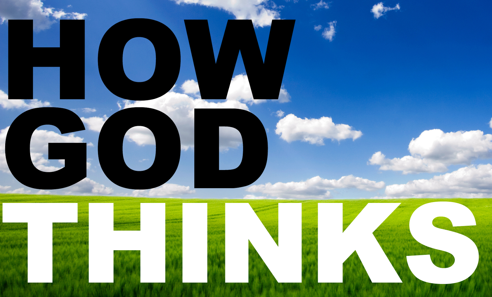 PJ's Spiritual Meanderings God Thinks Differently!