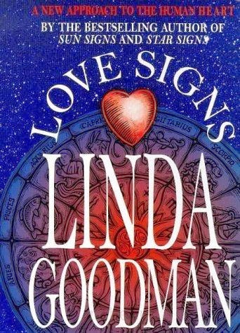 Love signs by Linda Goodman Love signs by Linda Goodman