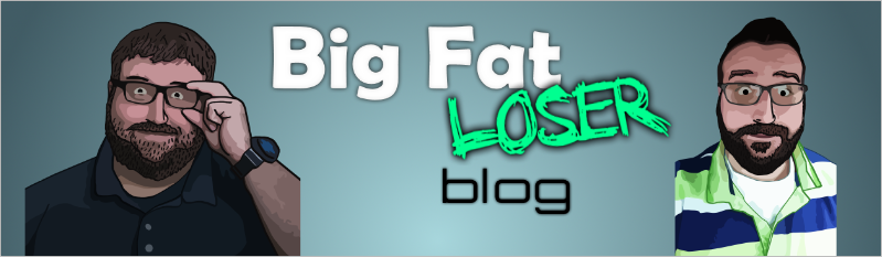 Big Fat Loser