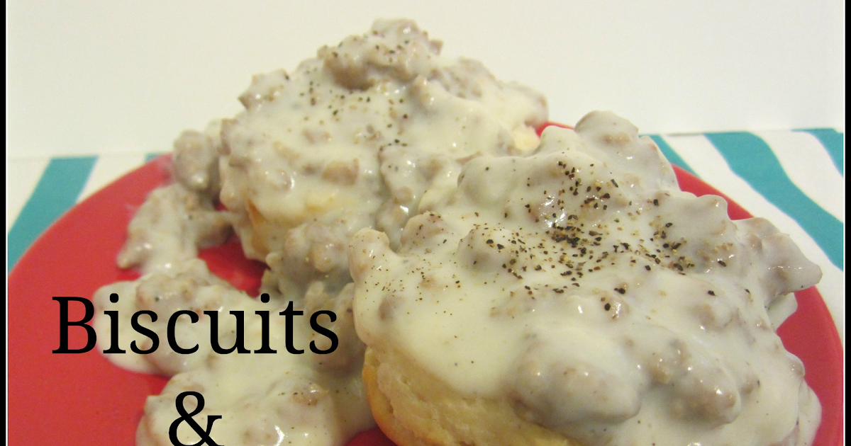 Lazy Sunday Biscuits & Gravy Frugal Family Tree